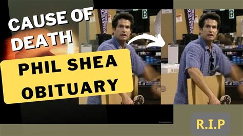 phil shea obituary|“The Office Ladies Property Master, Phil Shea, Tragically Dies by .